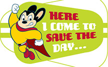 mighty mouse here i come to save